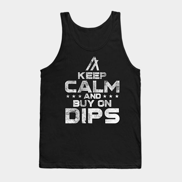 Algorand ALGO Coin Keep Calm and Buy on Dips Crypto Token Cryptocurrency Wallet Birthday Gift For Men Women Kids Tank Top by Thingking About